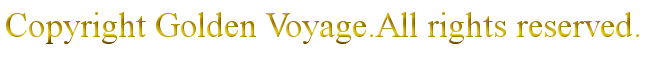 Copyright Golden Voyage.All right reserved